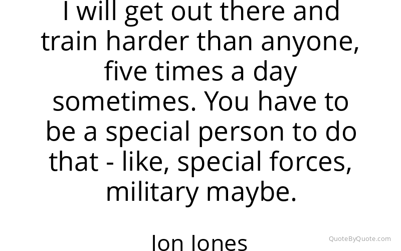 Preview image for this quote by Jon Jones