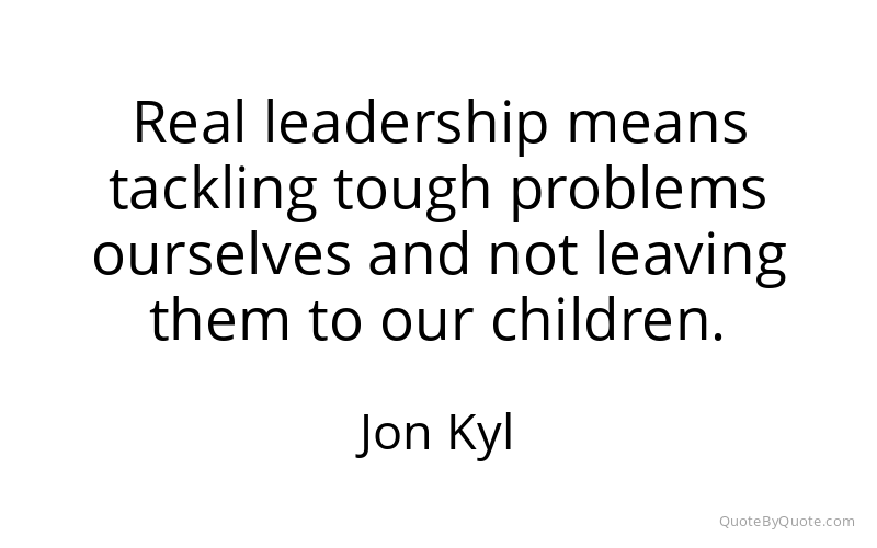 Preview image for this quote by Jon Kyl