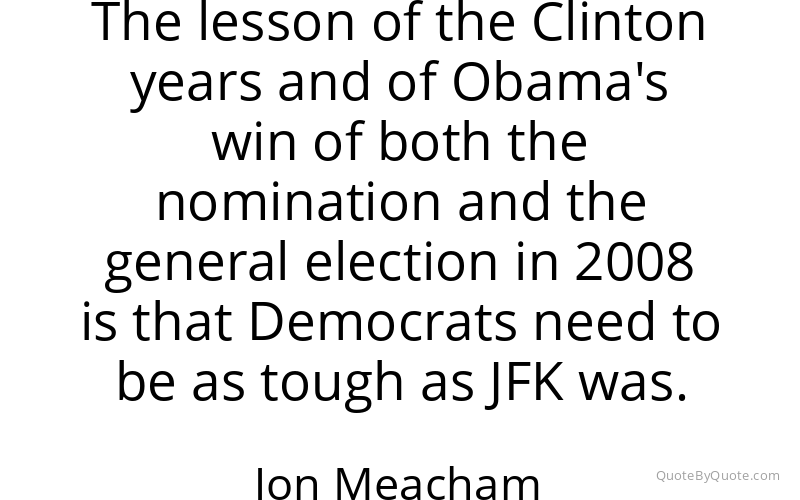 Preview image for this quote by Jon Meacham