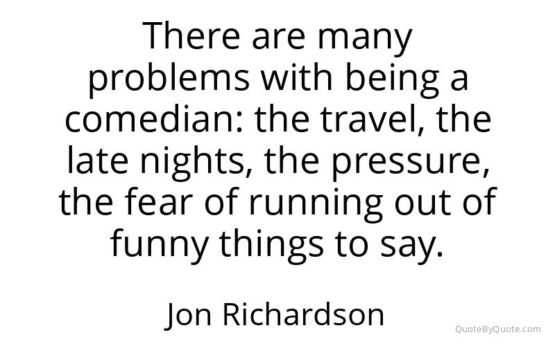 Preview image for this quote by Jon Richardson