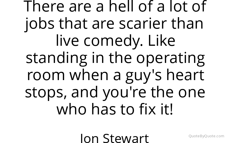 Preview image for this quote by Jon Stewart