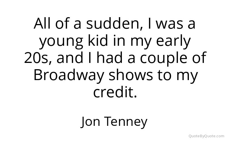 Preview image for this quote by Jon Tenney