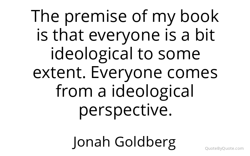 Preview image for this quote by Jonah Goldberg