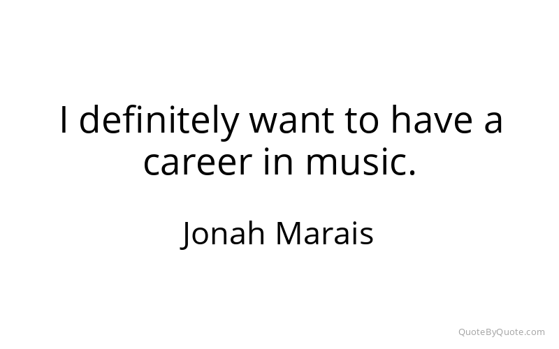 Preview image for this quote by Jonah Marais