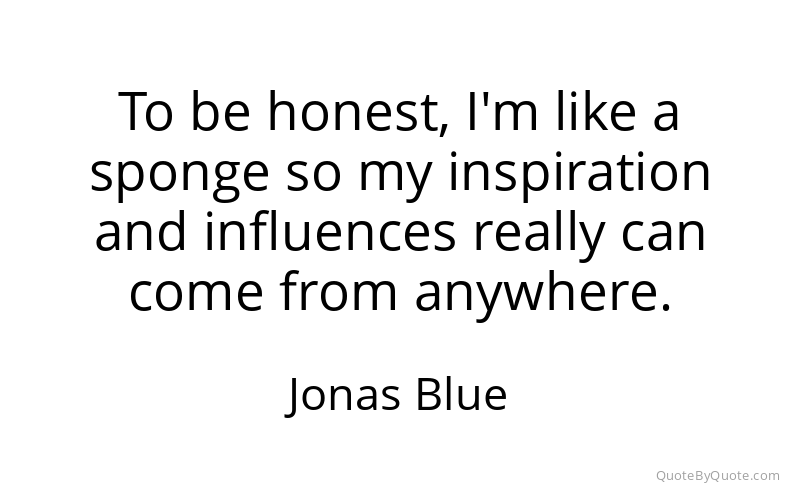 Preview image for this quote by Jonas Blue