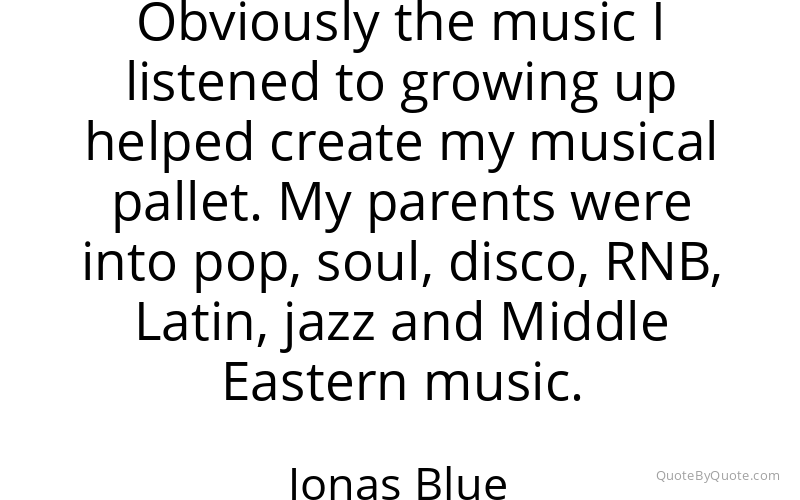 Preview image for this quote by Jonas Blue