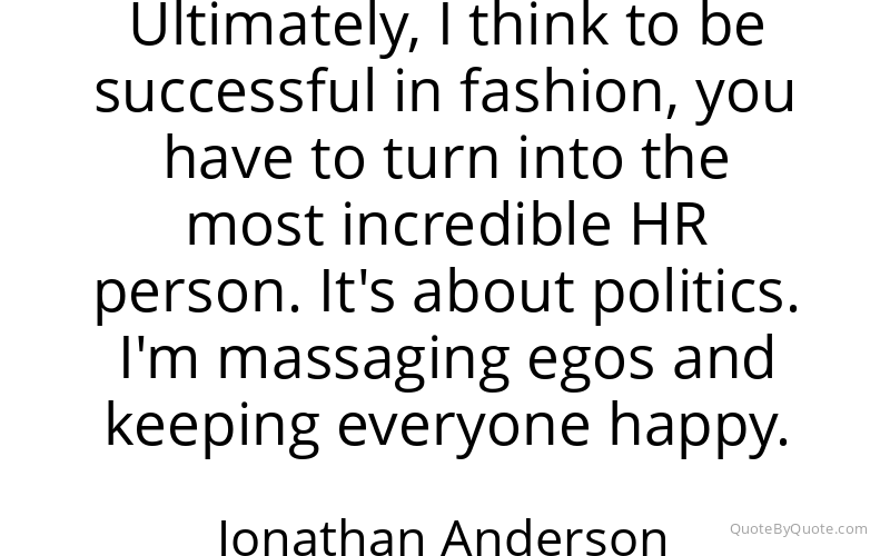 Preview image for this quote by Jonathan Anderson