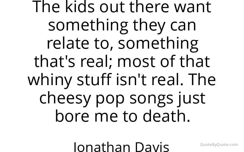 Preview image for this quote by Jonathan Davis