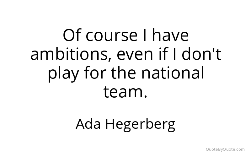Preview image for this quote by Ada Hegerberg