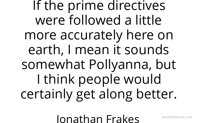 Preview image for this quote by Jonathan Frakes