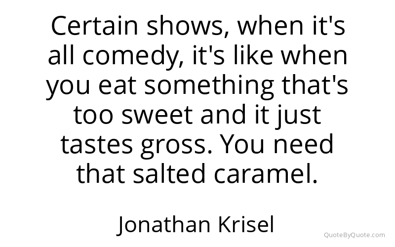 Preview image for this quote by Jonathan Krisel