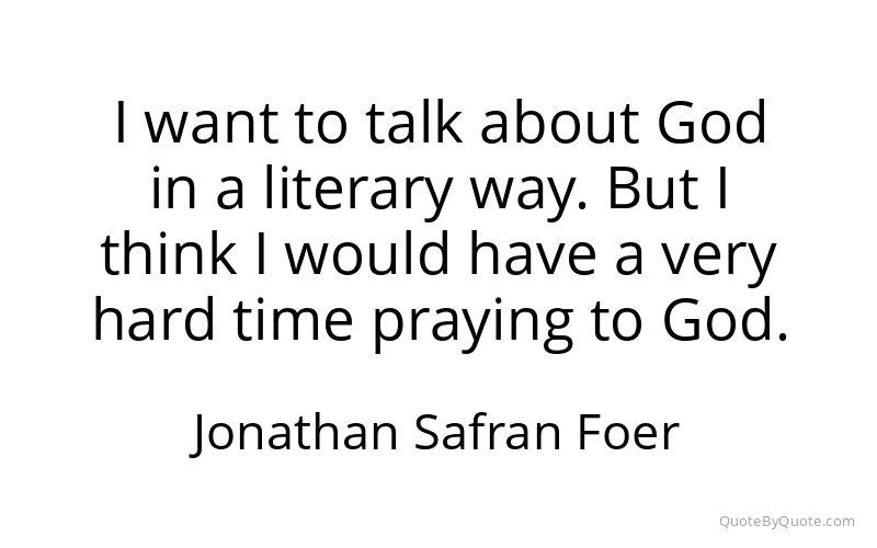 Preview image for this quote by Jonathan Safran Foer