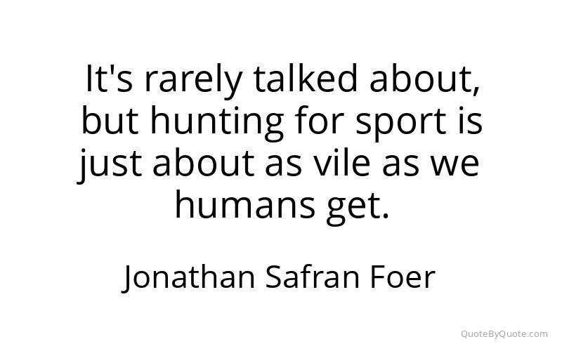 Preview image for this quote by Jonathan Safran Foer