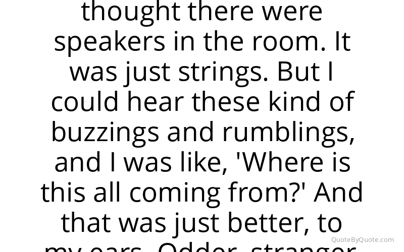Preview image for this quote by Jonny Greenwood