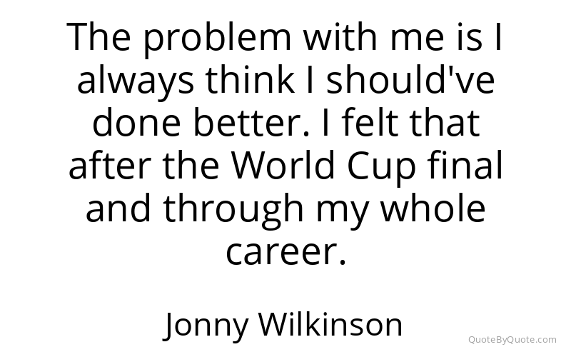 Preview image for this quote by Jonny Wilkinson
