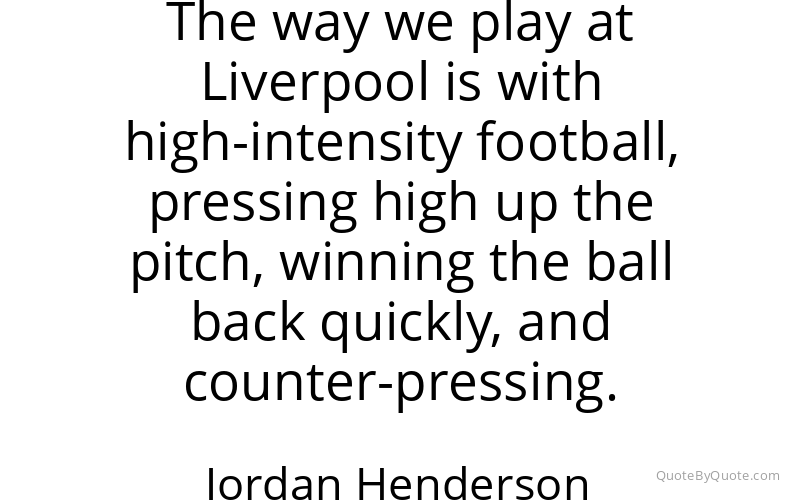 Preview image for this quote by Jordan Henderson