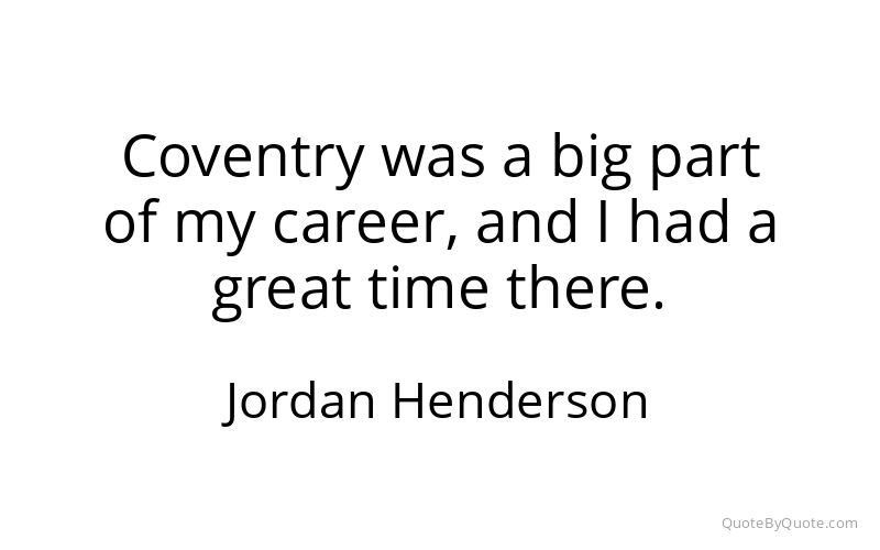 Preview image for this quote by Jordan Henderson