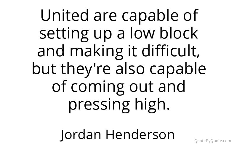 Preview image for this quote by Jordan Henderson