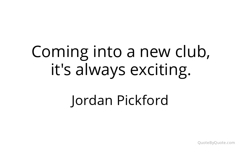 Preview image for this quote by Jordan Pickford