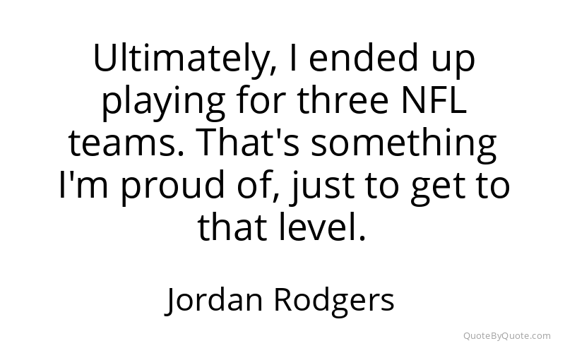 Preview image for this quote by Jordan Rodgers