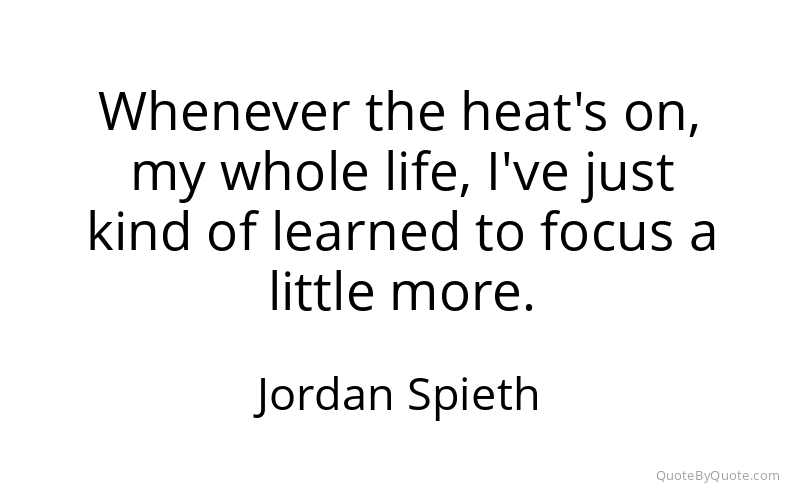 Preview image for this quote by Jordan Spieth