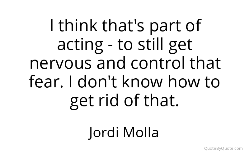 Preview image for this quote by Jordi Molla