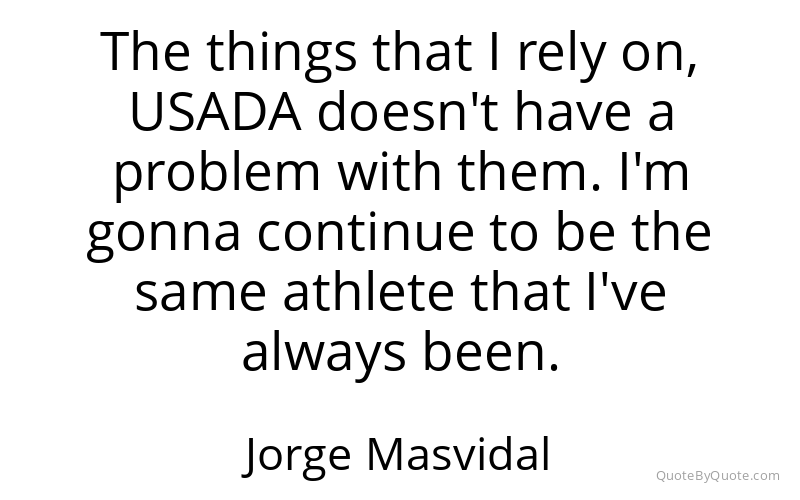Preview image for this quote by Jorge Masvidal