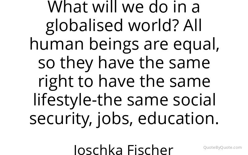 Preview image for this quote by Joschka Fischer