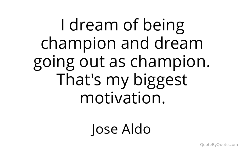 Preview image for this quote by Jose Aldo