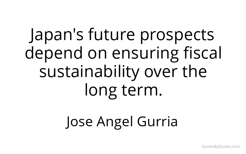 Preview image for this quote by Jose Angel Gurria