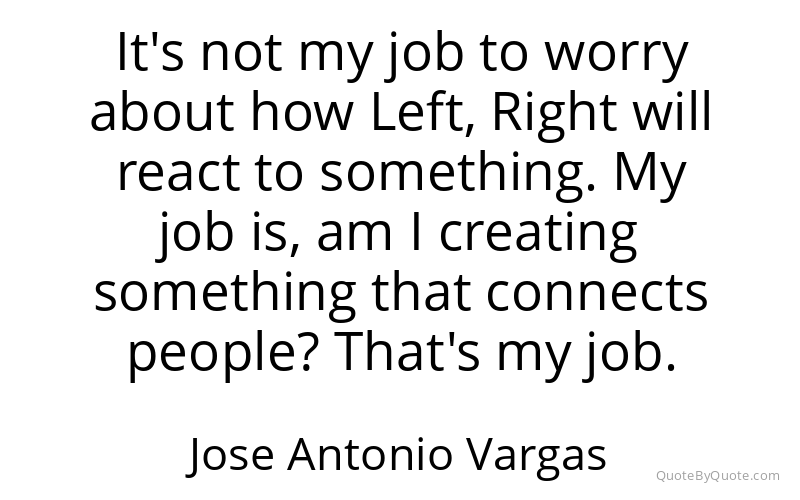 Preview image for this quote by Jose Antonio Vargas