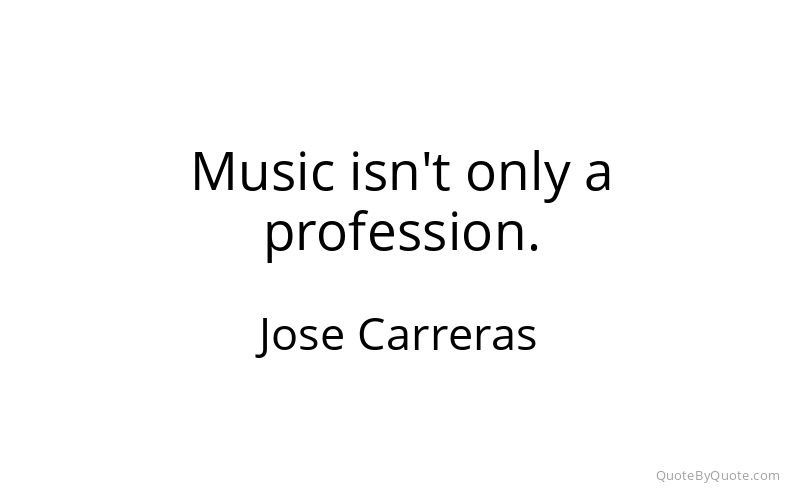 Preview image for this quote by Jose Carreras