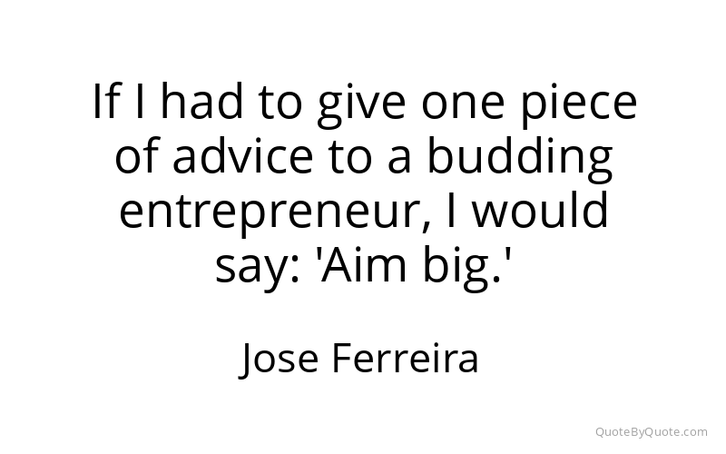 Preview image for this quote by Jose Ferreira