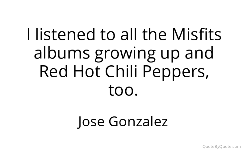 Preview image for this quote by Jose Gonzalez