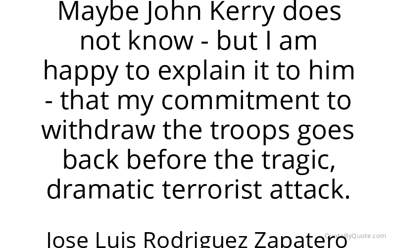Preview image for this quote by Jose Luis Rodriguez Zapatero