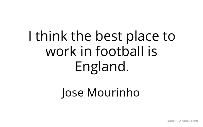 Preview image for this quote by Jose Mourinho