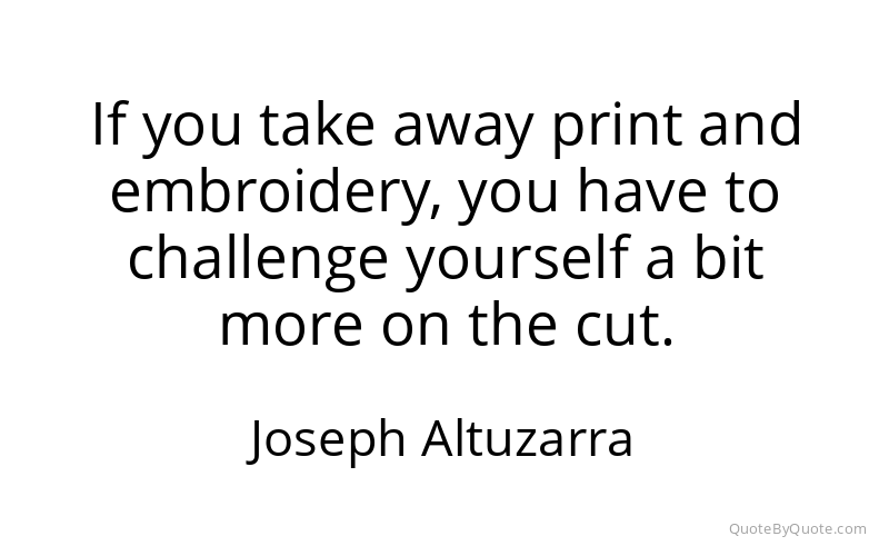 Preview image for this quote by Joseph Altuzarra