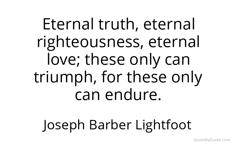 Preview image for this quote by Joseph Barber Lightfoot
