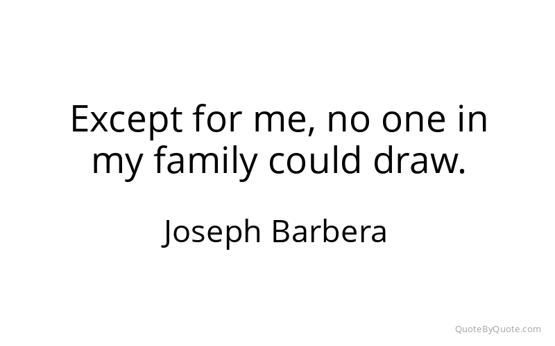 Preview image for this quote by Joseph Barbera