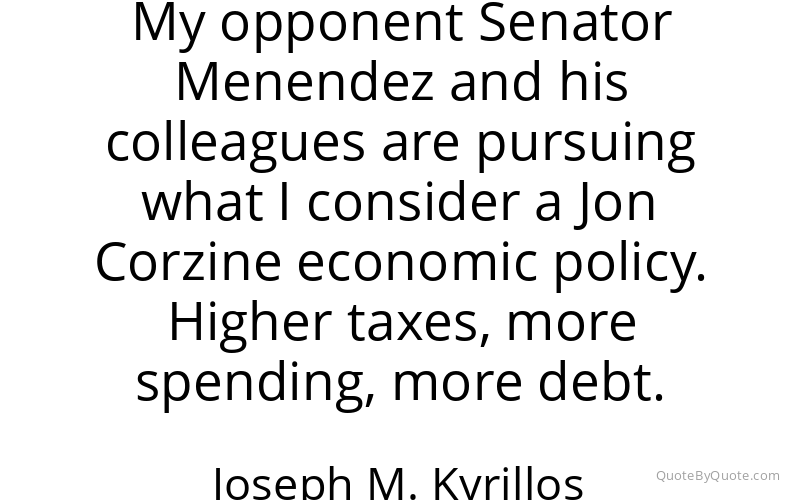 Preview image for this quote by Joseph M. Kyrillos