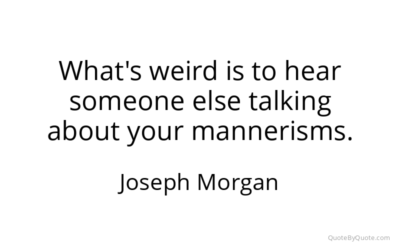 Preview image for this quote by Joseph Morgan