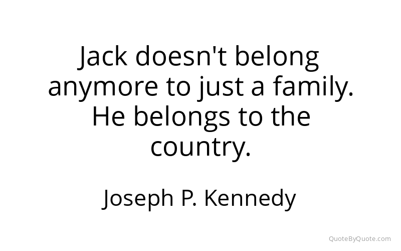 Preview image for this quote by Joseph P. Kennedy