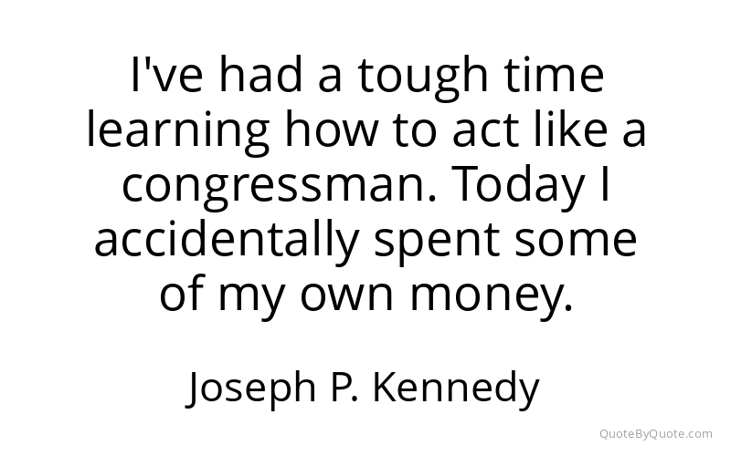 Preview image for this quote by Joseph P. Kennedy