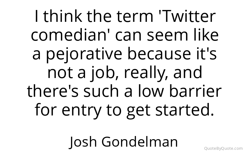 Preview image for this quote by Josh Gondelman