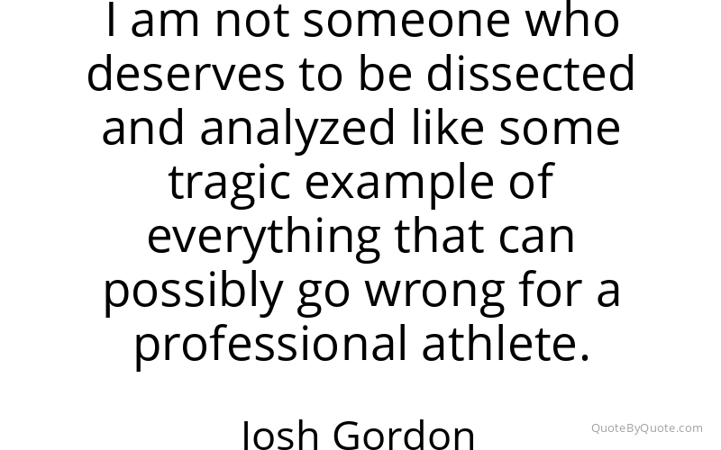 Preview image for this quote by Josh Gordon