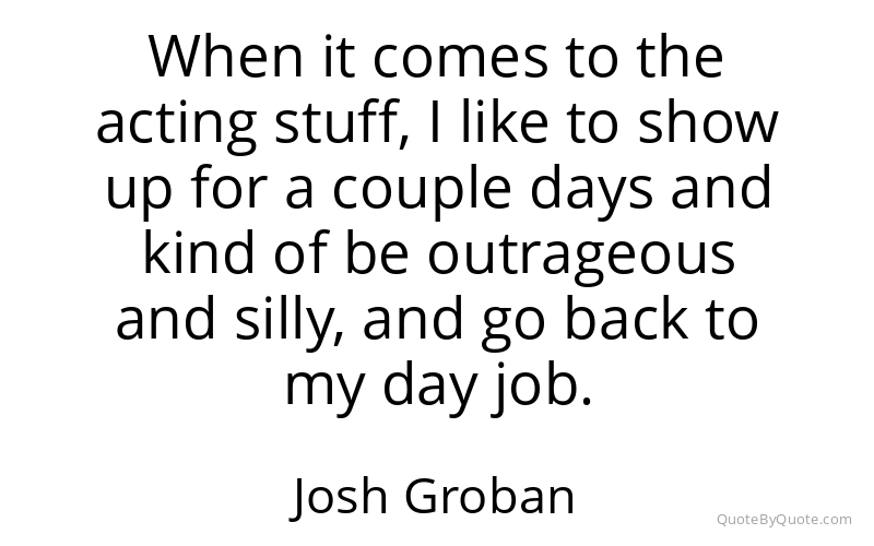 Preview image for this quote by Josh Groban