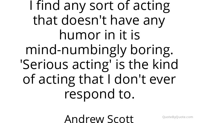 Preview image for this quote by Andrew Scott