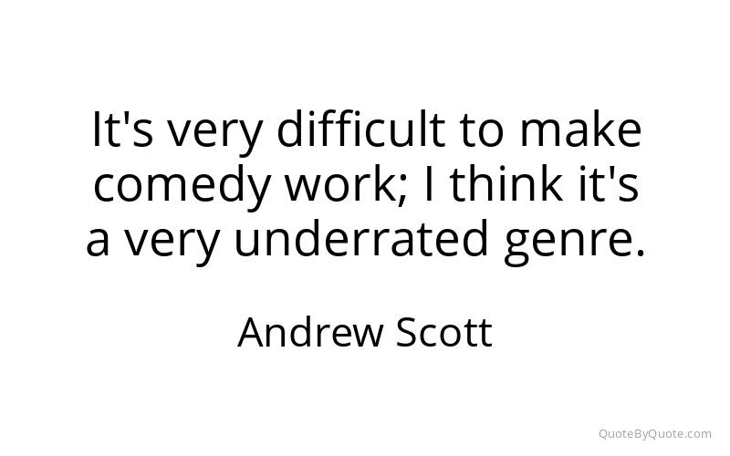 Preview image for this quote by Andrew Scott