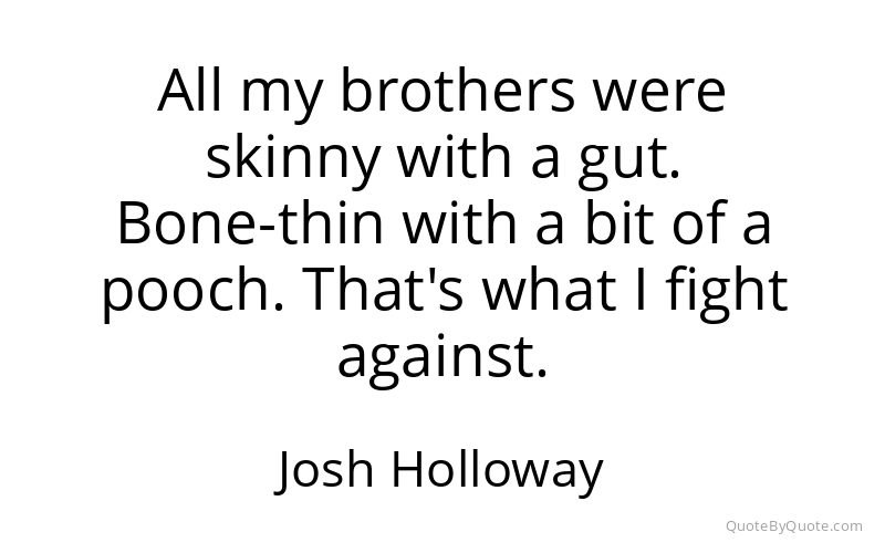 Preview image for this quote by Josh Holloway
