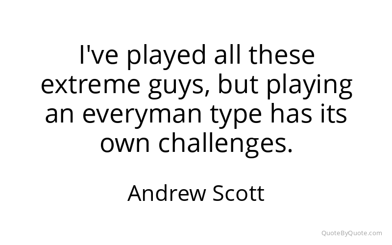Preview image for this quote by Andrew Scott
